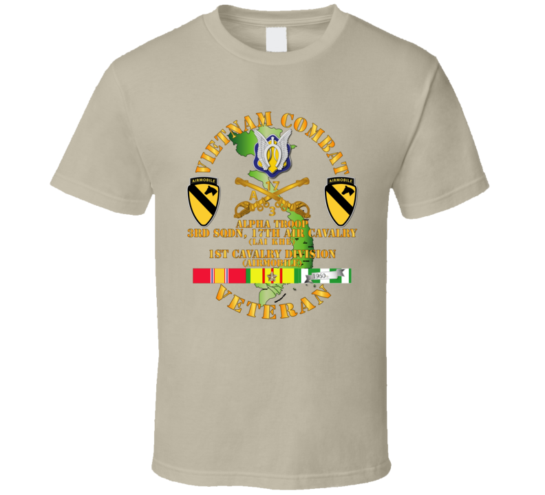 Army - Vietnam Combat Cavalry Vet W Alpha Troop - 3rd Sqn 17th Air Cav Lai Khe - 1st Cav Div Ssi T Shirt