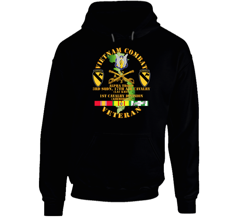 Army - Vietnam Combat Cavalry Vet W Alpha Troop - 3rd Sqn 17th Air Cav Lai Khe - 1st Cav Div Ssi Hoodie
