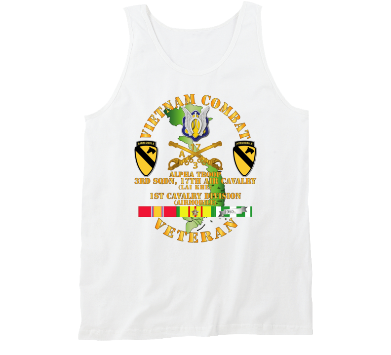 Army - Vietnam Combat Cavalry Vet W Alpha Troop - 3rd Sqn 17th Air Cav Lai Khe - 1st Cav Div Ssi Tanktop