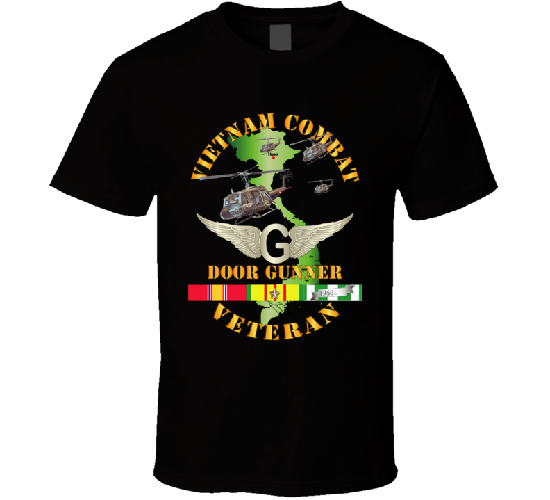 Army - Vietnam Combat Avn Vet  Door Gunner - Air Assault  W Svc T-shirt
