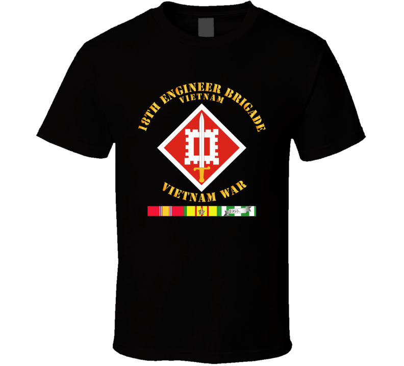Army - 18th Engineer Brigade Vietnam - Vietnam War W Svc - T-shirt