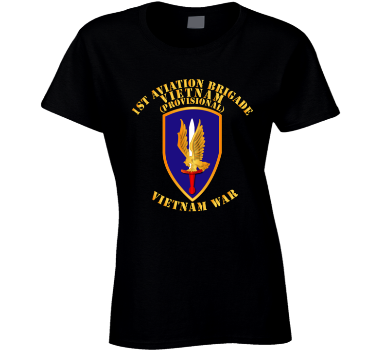 Army - 1st Aviation Brigade (provisional) - Vietnam War Ladies T Shirt