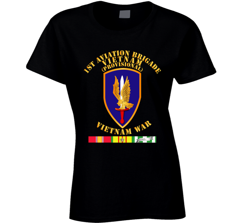 Army - 1st Aviation Brigade (provisional) - Vietnam War W Svc Ladies T Shirt