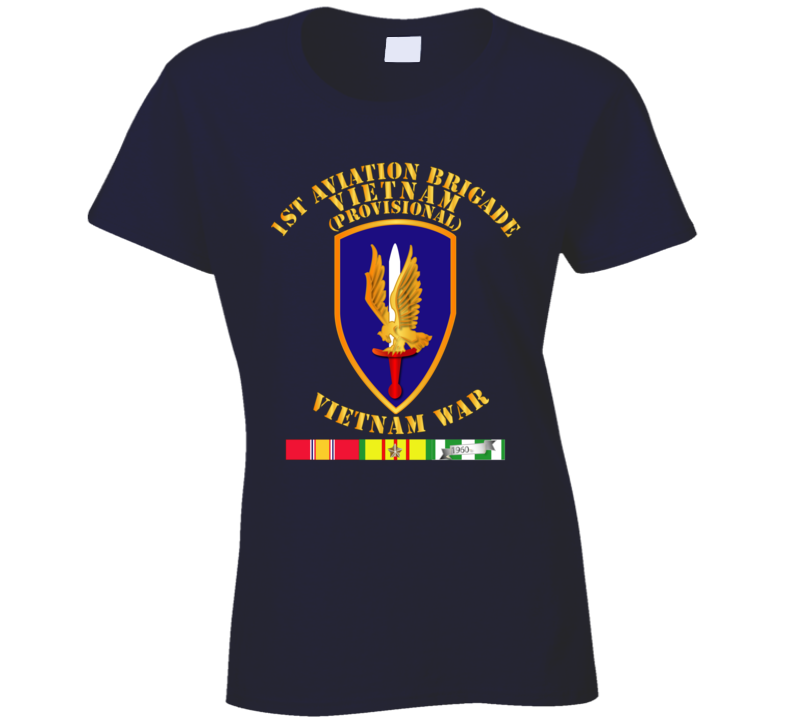 Army - 1st Aviation Brigade (provisional) - Vietnam War W Svc Ladies T Shirt