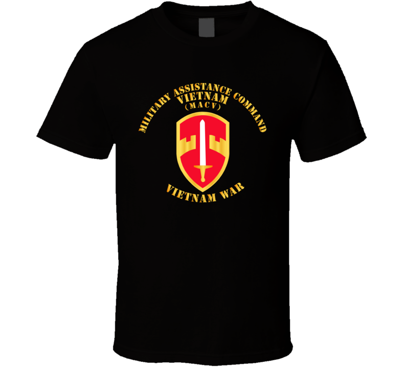 Army - Military Assistance Cmd Vietnam - Macv - Vietnam War T Shirt