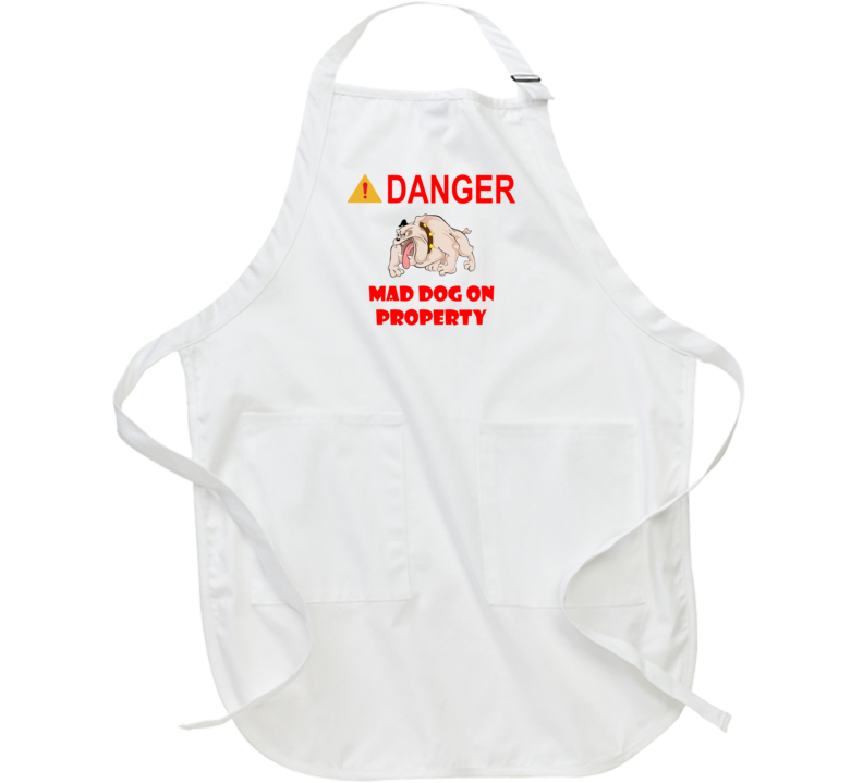 Sign - Danger - Mad Dog On Property Apron