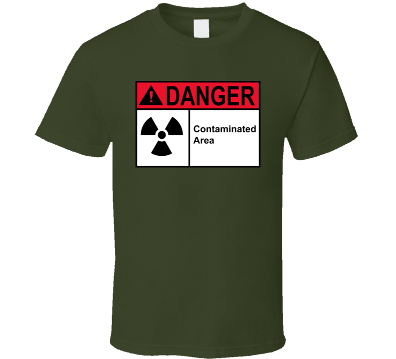 Sign - Danger Contaminated Area T Shirt