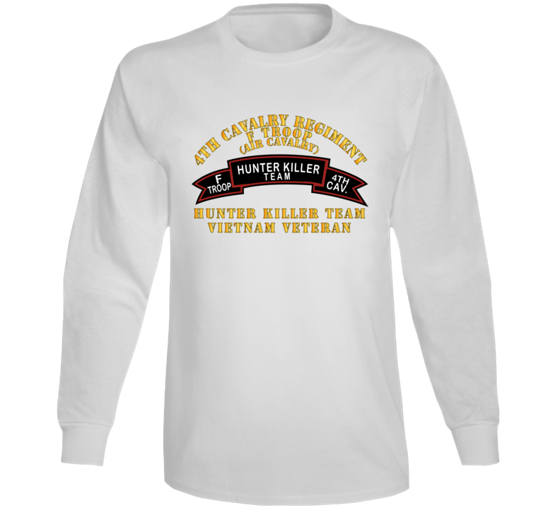 Army - F Troop 4th Cav - Hunter Killer Long Sleeve