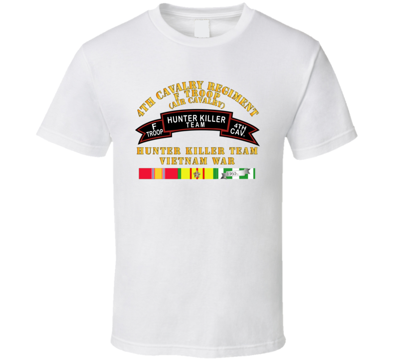 Army - F Troop 4th Cav - Hunter Killer W Vietnam War Svc T Shirt