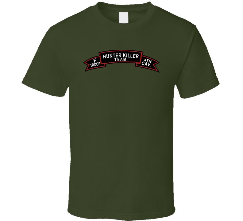 Army - F Troop 4th Cav - Hunter Killer Wo Txt T Shirt