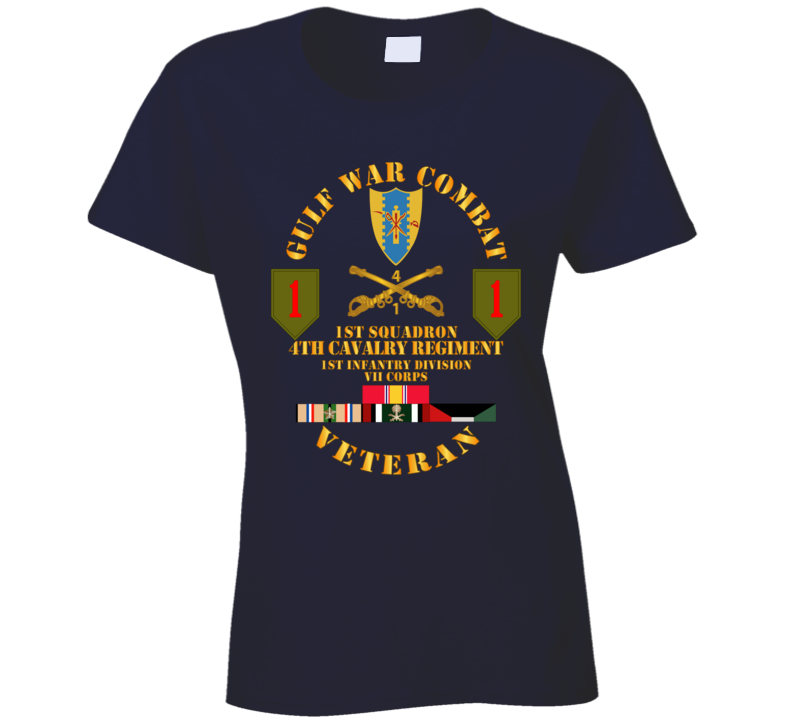 Army - Gulf War Combat Cavalry Vet W  1st Squadron - 4th Cav - 1st Id Ladies T Shirt