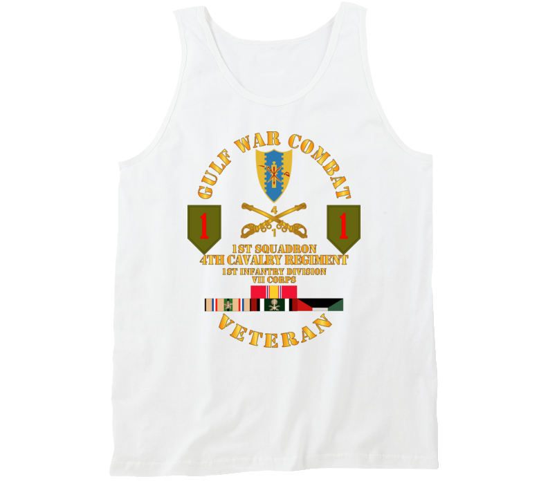 Army - Gulf War Combat Cavalry Vet W  1st Squadron - 4th Cav - 1st Id Tanktop