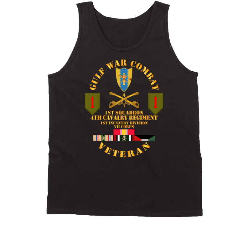 Army - Gulf War Combat Cavalry Vet W  1st Squadron - 4th Cav - 1st Id Tanktop