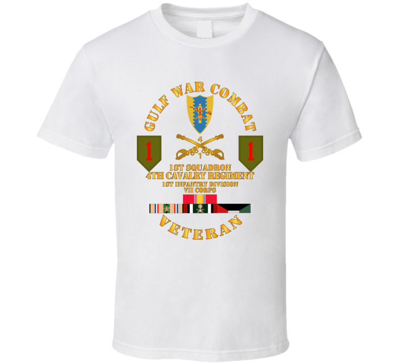 Army - Gulf War Combat Cavalry Vet W  1st Squadron - 4th Cav - 1st Id T Shirt