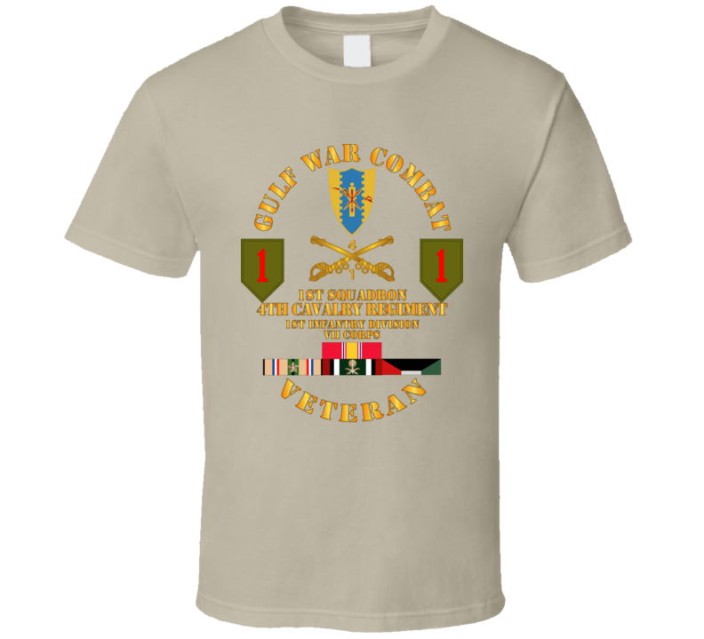 Army - Gulf War Combat Cavalry Vet W  1st Squadron - 4th Cav - 1st Id T Shirt