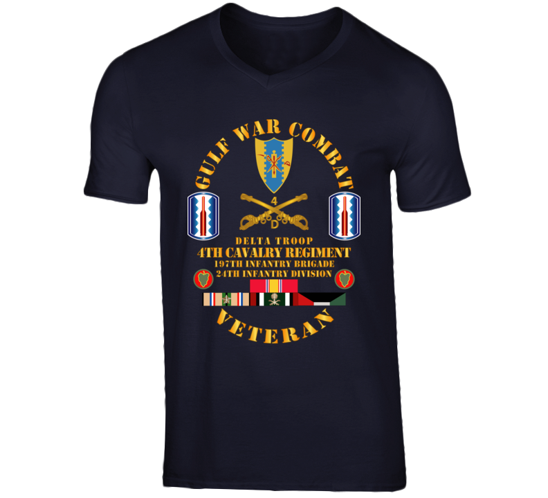 Army - Gulf War Combat Cavalry Vet W  Delta Troop - 4th Cav - 197th Inf Bde - 24th T Shirt