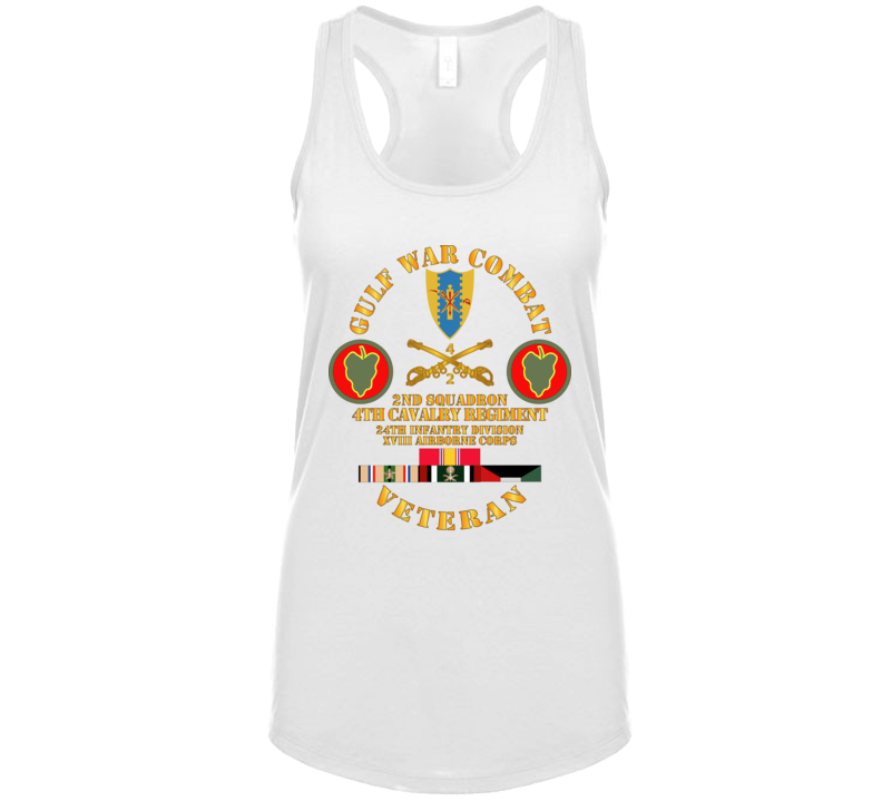 Army - Gulf War Combat Cavalry Vet W  2nd Squadron - 4th Cav - 24th Id - Xviii Abn Corps Ladies T Shirt