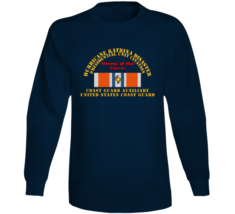 Uscg - Hurrican Katrina - Heroes Of The Storm Long Sleeve