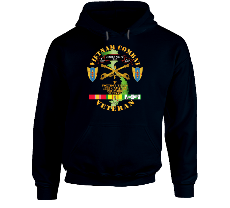 Army - Vietnam Combat Veteran - F Troop 4th Cav Hunt Kill W Svc Hoodie