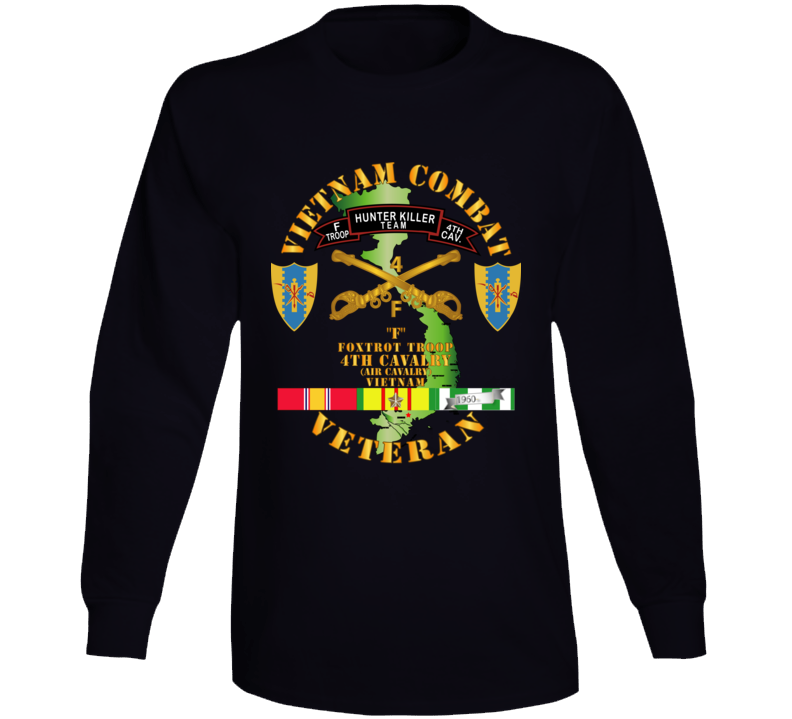 Army - Vietnam Combat Veteran - F Troop 4th Cav Hunt Kill W Svc Long Sleeve