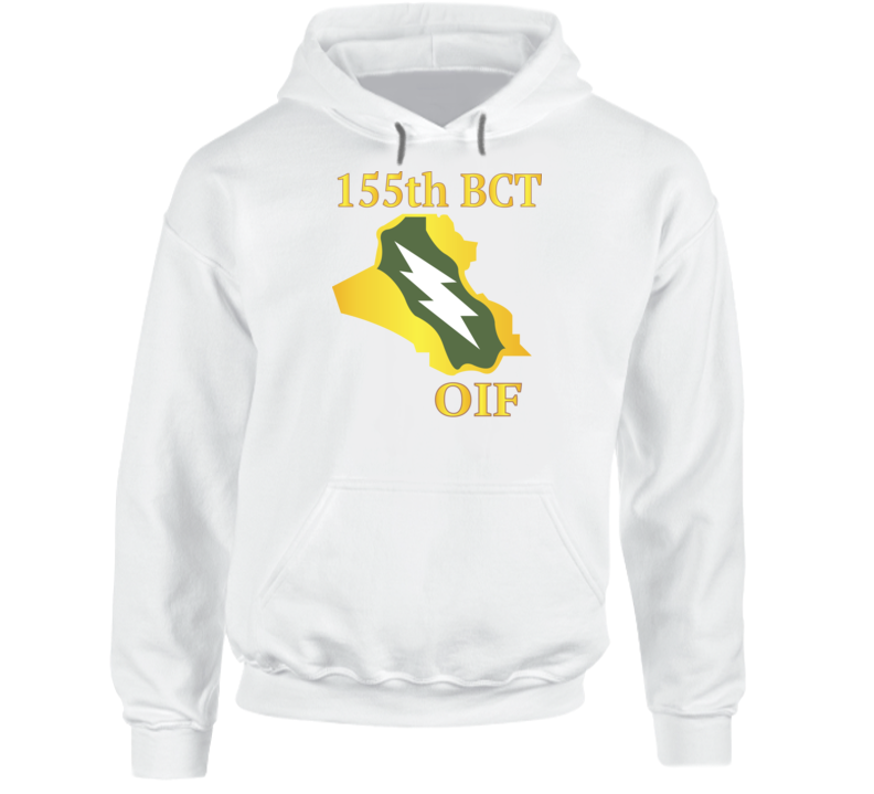 Army - 155th Bct - Oif Hoodie