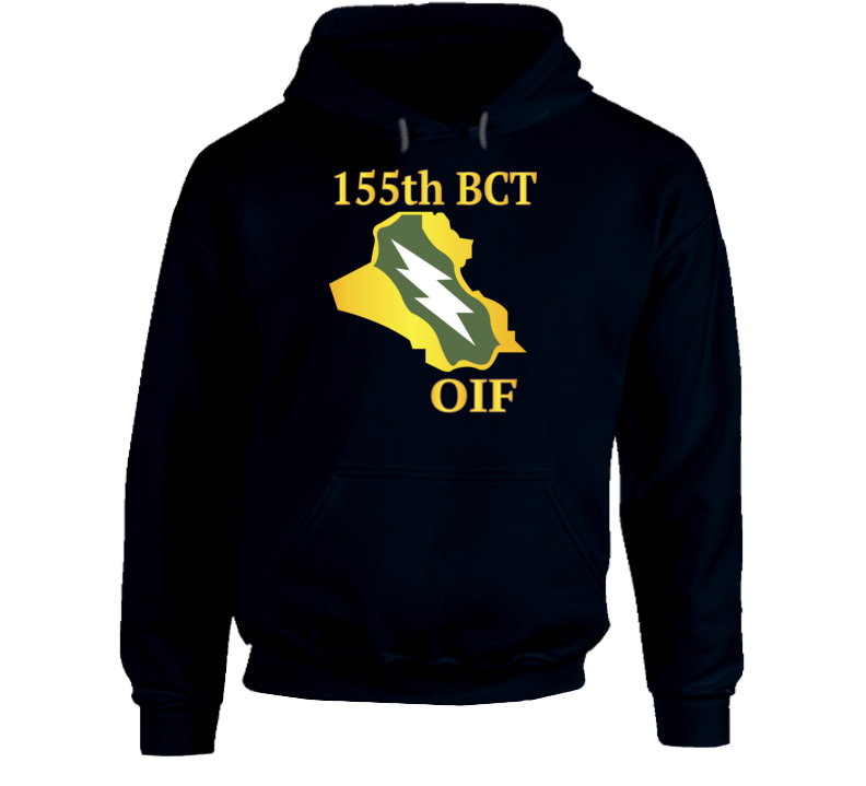 Army - 155th Bct - Oif Hoodie