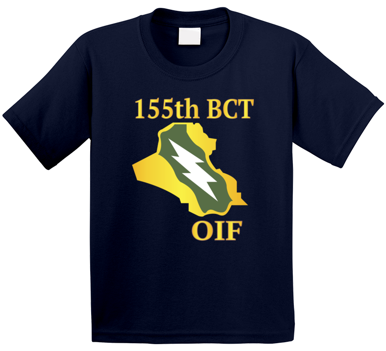 Army - 155th Bct - Oif T Shirt