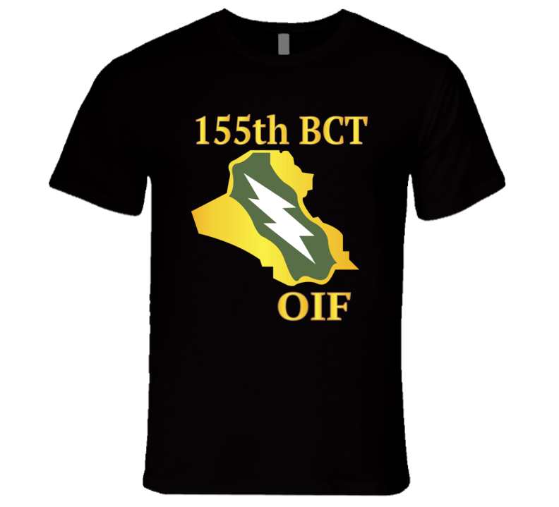 Army - 155th Bct - Oif T Shirt
