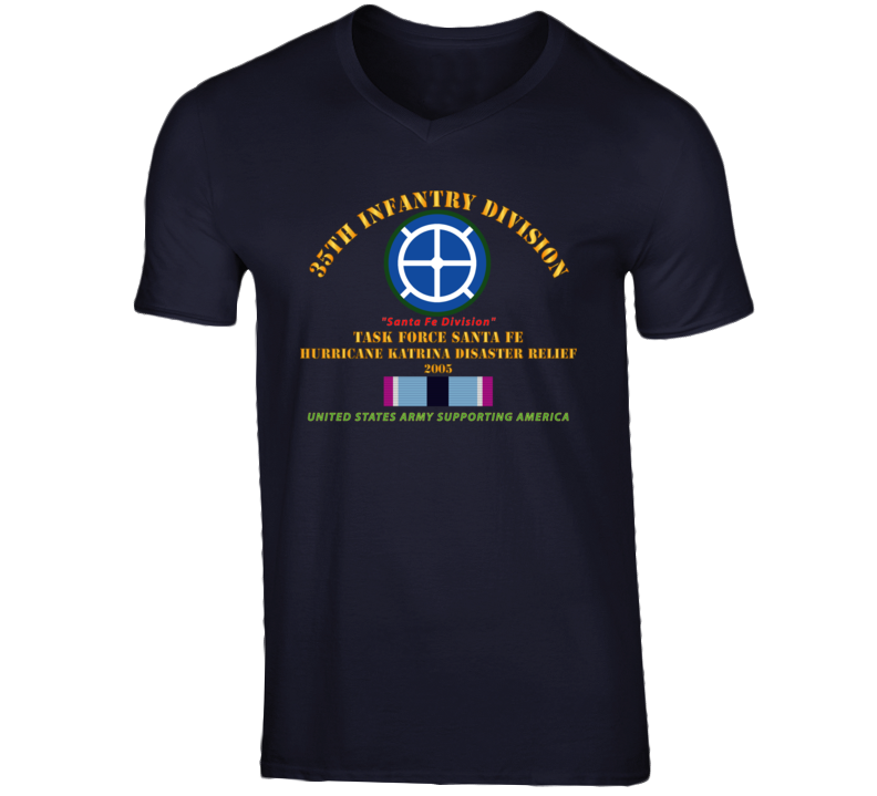 Army - 35th Infantry Div - Katrina Disaster Relief  W Hsm Svc V-neck