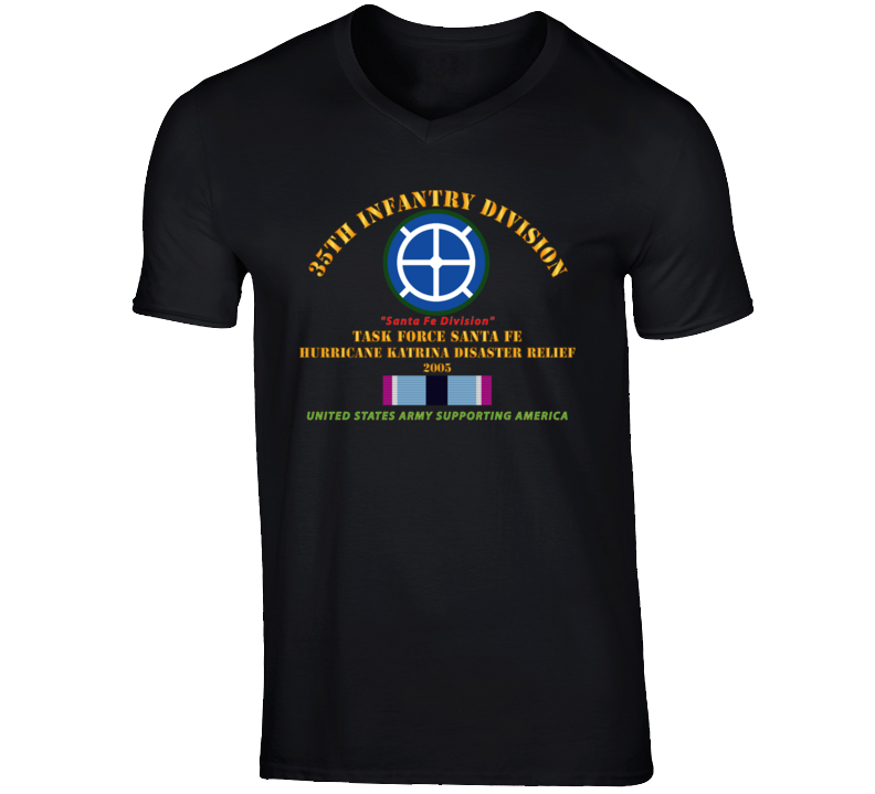 Army - 35th Infantry Div - Katrina Disaster Relief  W Hsm Svc V-neck