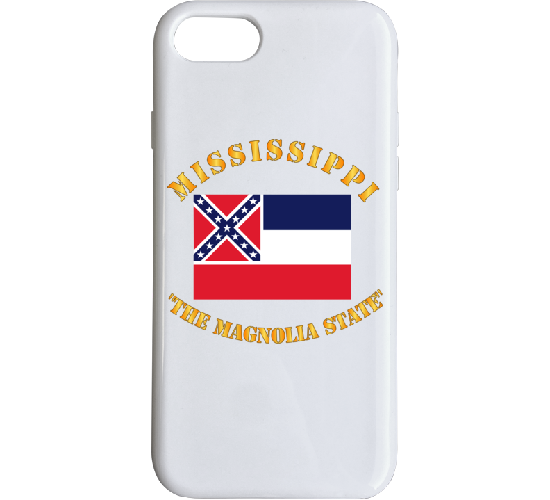Flag - Mississippi - The Magnolia State Phone Case