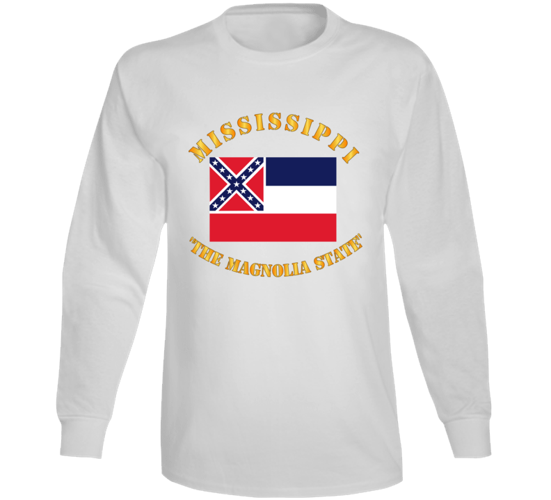 Flag - Mississippi - The Magnolia State Long Sleeve