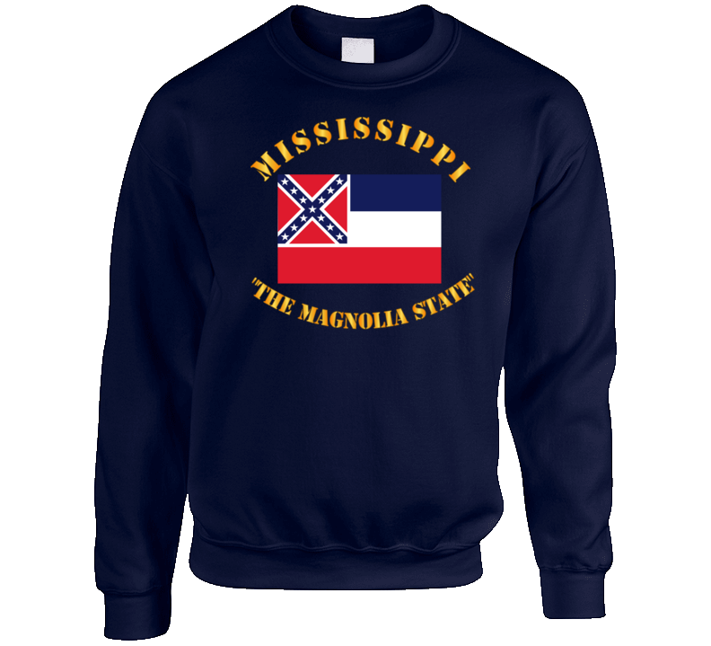 Flag - Mississippi - The Magnolia State Sweat Shirt