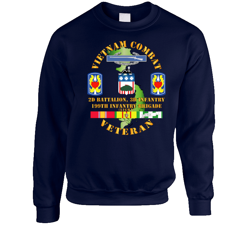 Army - Vietnam Combat Veteran 2nd Bn 3rd Inf  - 199th Inf Bde W Svc Sweatshirt T Shirt