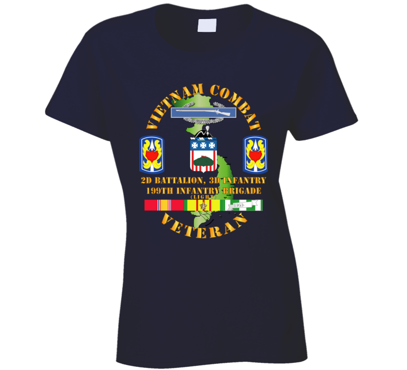 Army - Vietnam Combat Veteran 2nd Bn 3rd Inf  - 199th Inf Bde W Svc Ladies T Shirt