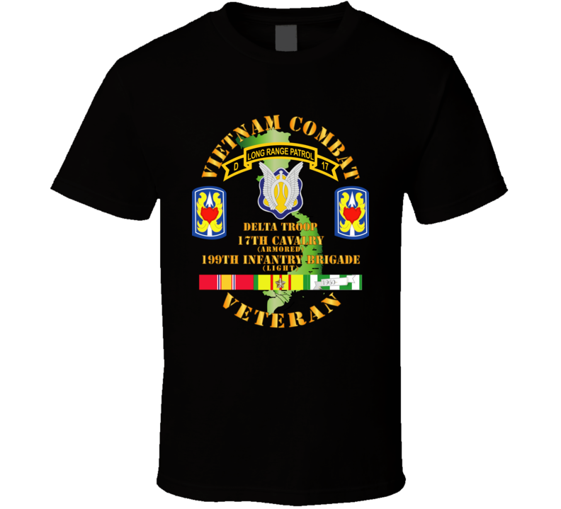 Army - Vietnam Combat Veteran W D Troop - 17th Cav - 199th Inf Bde W Svc T Shirt