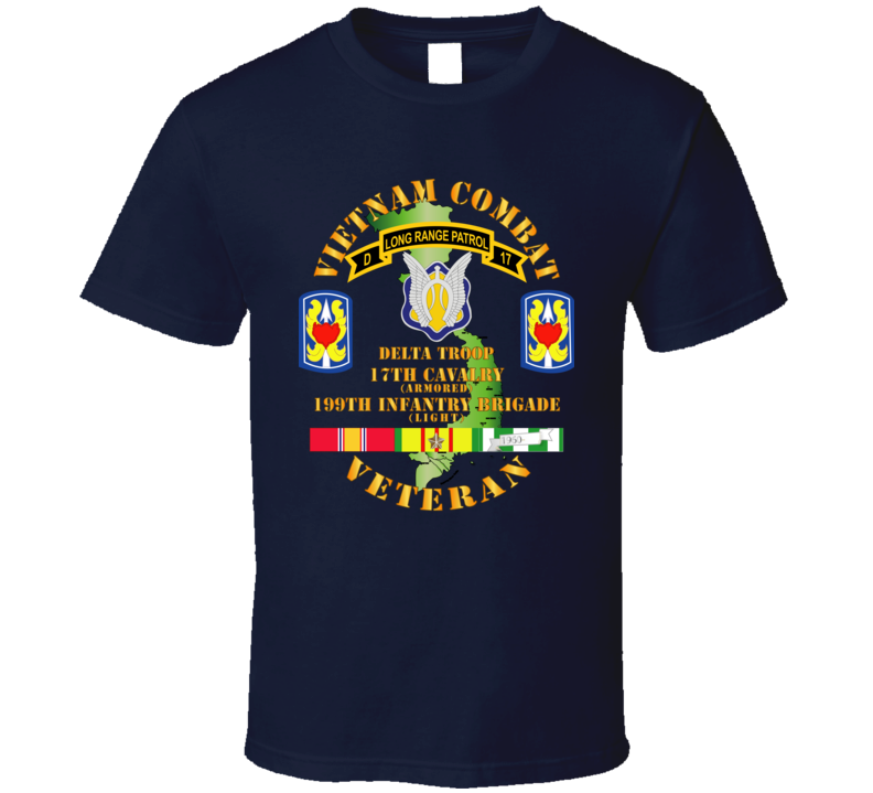 Army - Vietnam Combat Veteran W D Troop - 17th Cav - 199th Inf Bde W Svc T Shirt