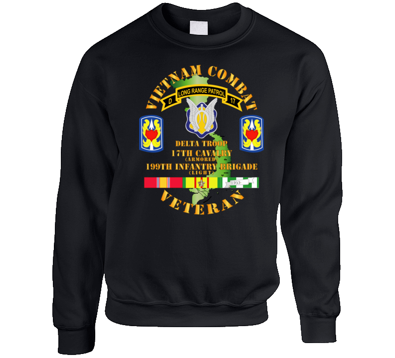 Army - Vietnam Combat Veteran W D Troop - 17th Cav - 199th Inf Bde W Svc Crewneck Sweatshirt