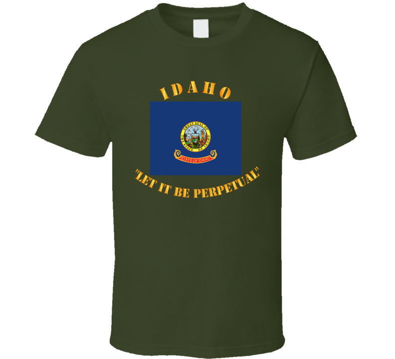 Flag - Idaho - Let It Be Perpetual T Shirt
