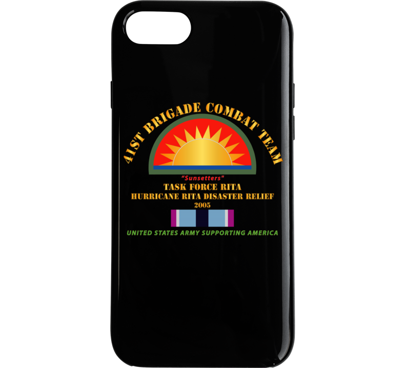 Army - 41st Brigade Combat Team - Rita Disaster Relief  W Hsm Svc Phone Case