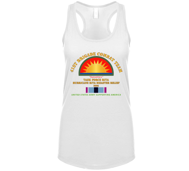Army - 41st Brigade Combat Team - Rita Disaster Relief  W Hsm Svc Ladies Tanktop