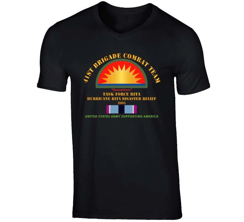 Army - 41st Brigade Combat Team - Rita Disaster Relief  W Hsm Svc T Shirt