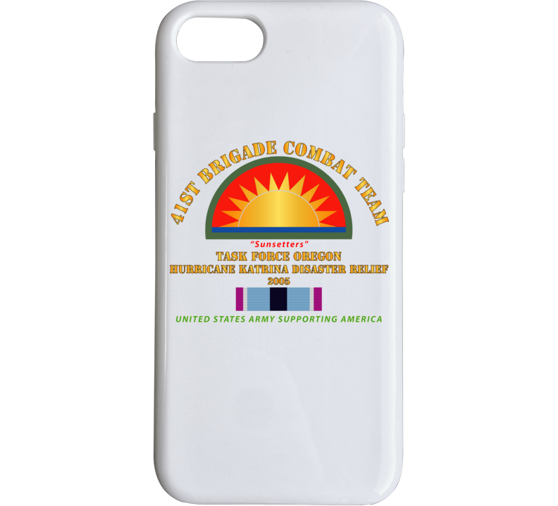 Army - 41st Brigade Combat Team - Katrina Disaster Relief  W Hsm Svc Phone Case
