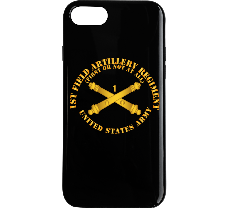 Army - 1st Field Artillery Regt - First Or Not At All - Artillery Br Phone Case