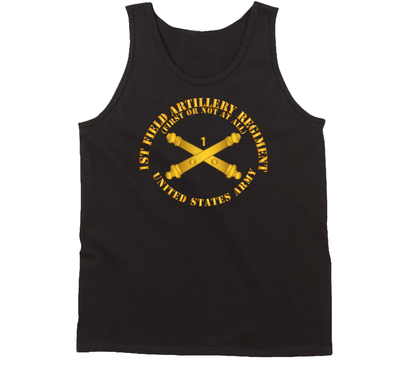 Army - 1st Field Artillery Regt - First Or Not At All - Artillery Br Tanktop