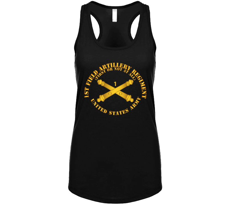 Army - 1st Field Artillery Regt - First Or Not At All - Artillery Br Ladies Tanktop