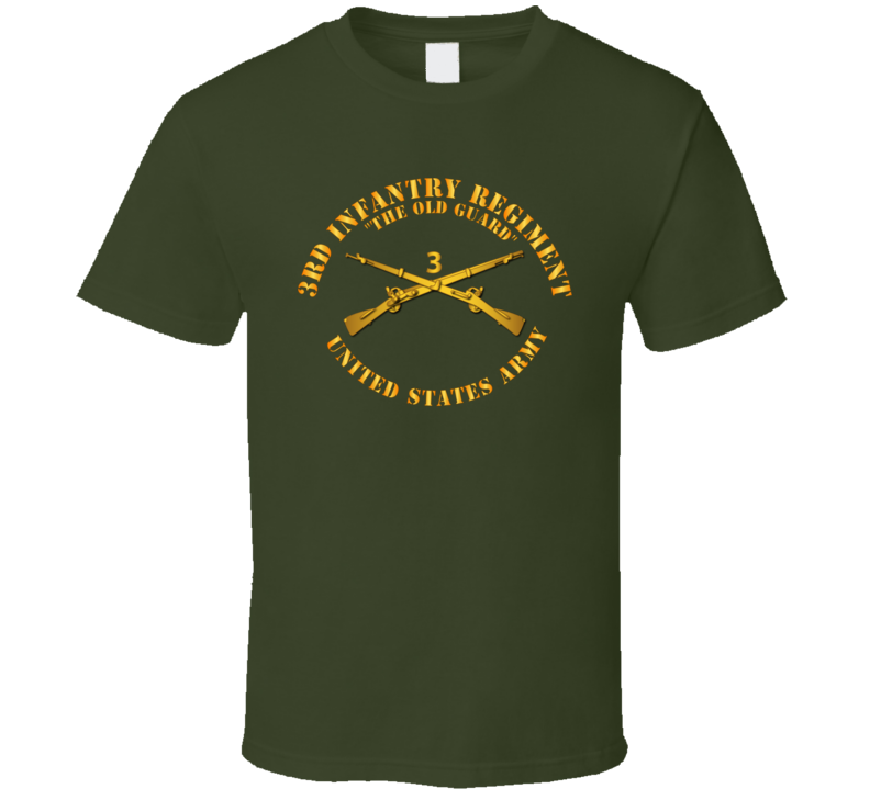 Army - 3rd Infantry Regiment - The Old Guard - Infantry Br T Shirt