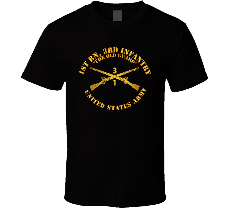 Army - 1st Bn 3rd Infantry Regt - The Old Guard - Infantry Br T Shirt