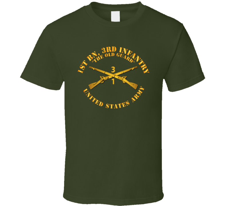 Army - 1st Bn 3rd Infantry Regt - The Old Guard - Infantry Br T Shirt