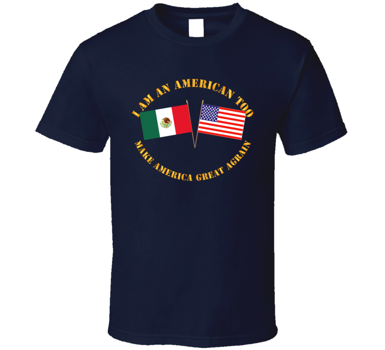 Govt - I am an American Too - English - MAGA T Shirt